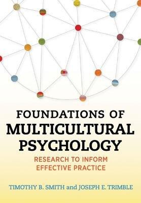 Foundations of Multicultural Psychology(English, Hardcover, Smith Timothy B.)