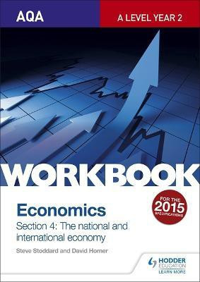 AQA A-Level Economics Workbook Section 4: The National and International Economy(English, Paperback, Horner David)