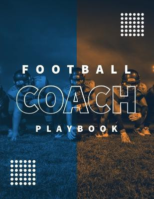 Football Coach Playbook(English, Paperback, Newton Amy)