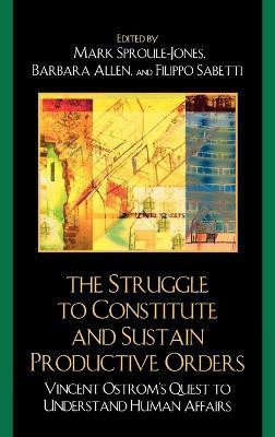 The Struggle to Constitute and Sustain Productive Orders(English, Hardcover, unknown)