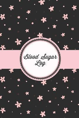 Blood Sugar Log(English, Paperback, Newton Amy)