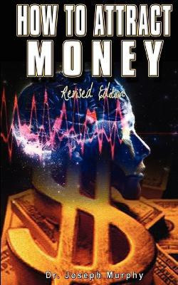 How to Attract Money(English, Paperback, Murphy Dr Joseph)