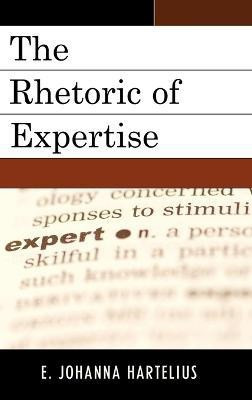 Rhetoric of Expertise(English, Hardcover, Hartelius E. Johanna)