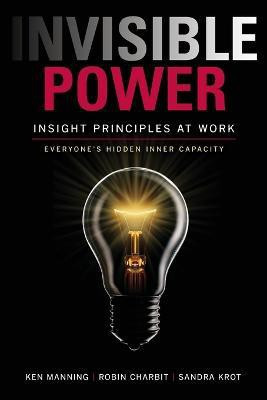 Invisible Power(English, Paperback, Manning Ken)