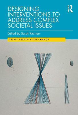 Designing Interventions to Address Complex Societal Issues(English, Hardcover, unknown)