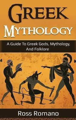 Greek Mythology(English, Hardcover, Romano Ross)