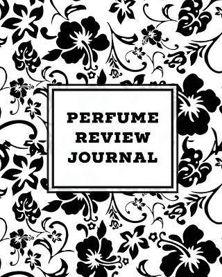 Perfume Review Journal(English, Paperback, Newton Amy)