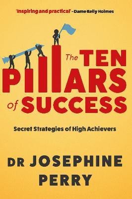 The Ten Pillars of Success(English, Paperback, Perry Josephine)