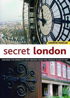 Secret London, Updated Edition(English, Paperback, Duncan Andrew)