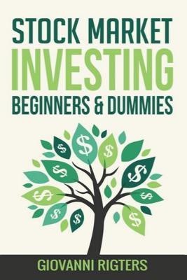 Stock Market Investing Beginners & Dummies(English, Paperback, Rigters Giovanni)