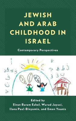 Jewish and Arab Childhood in Israel(English, Hardcover, unknown)