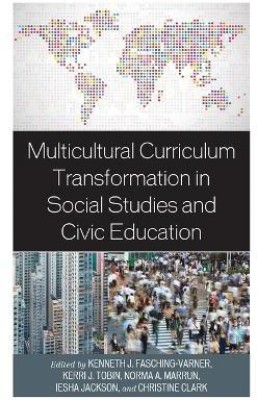 Multicultural Curriculum Transformation in Social Studies and Civic Education(English, Hardcover, unknown)