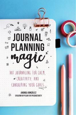 Journal Planning Magic(English, Paperback, Gonzalez Andrea)