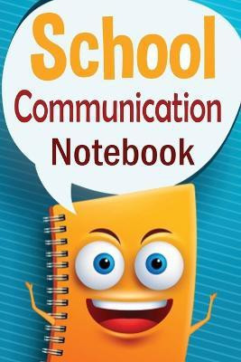 School Communication Notebook(English, Paperback, Draper Christine R)