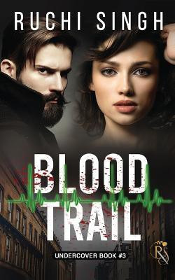 Blood Trail(English, Paperback, Ruchi Singh)