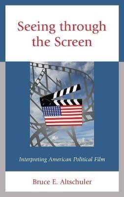 Seeing through the Screen(English, Hardcover, Altschuler Bruce E.)