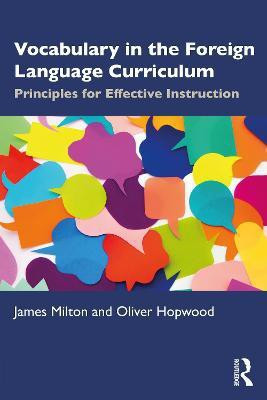 Vocabulary in the Foreign Language Curriculum(English, Paperback, Milton James)