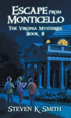 Escape from Monticello(English, Hardcover, Smith Steven K)