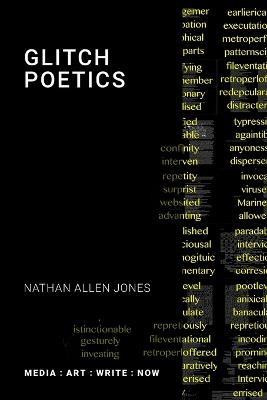 Glitch Poetics(English, Paperback, Jones Nathan)