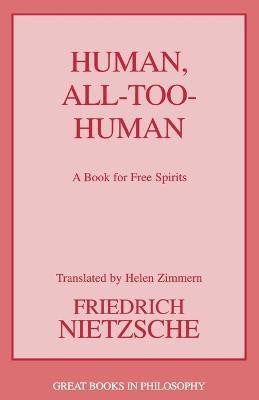 Human, All Too Human(English, Paperback, Nietzsche Friedrich Wilhelm)