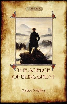 The Science of Being Great(English, Paperback, Wattles Wallace D)