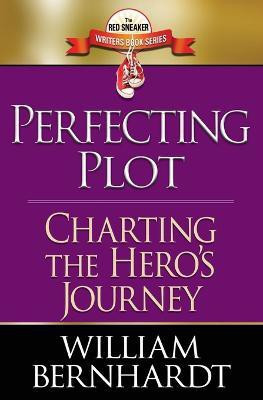 Perfecting Plot(English, Paperback, Bernhardt William)