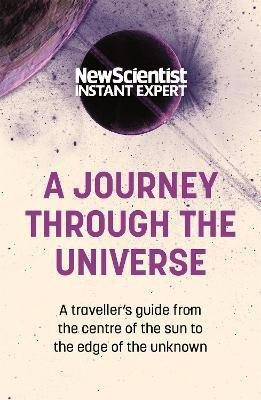 A Journey Through The Universe(English, Paperback, New Scientist)