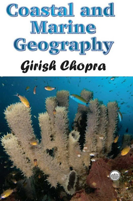 Coastal and Marine Geography(Hardcover, Girish Chopra)