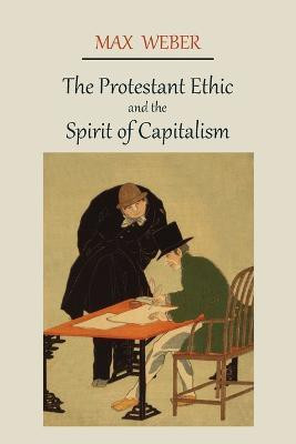 The Protestant Ethic and the Spirit of Capitalism(English, Paperback, Weber Max)