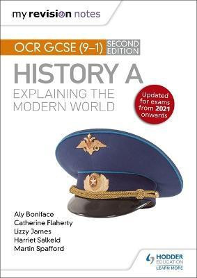 My Revision Notes: OCR GCSE (9-1) History A: Explaining the Modern World, Second Edition(English, Paperback, Boniface Aly)