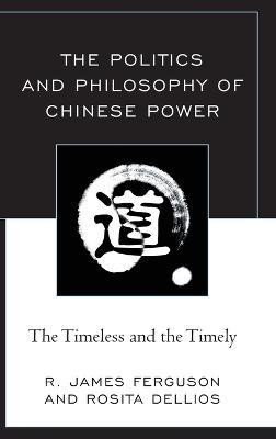 The Politics and Philosophy of Chinese Power(English, Hardcover, Ferguson R. James)