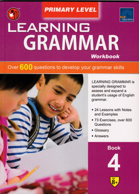 PRIMARY LEVEL LEARNING GRAMMAR WORKBOOK AGE 8+ BOOK 4(Paperback, ANGELA LEU)
