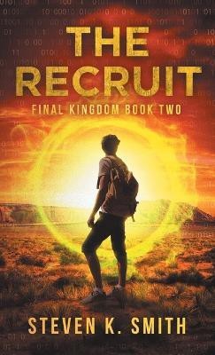 The Recruit(English, Hardcover, Smith Steven K)