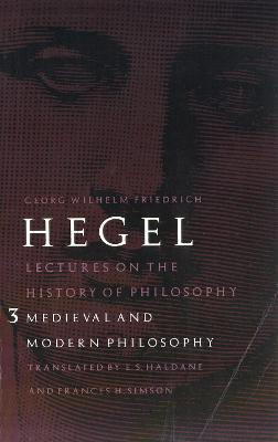 Lectures on the History of Philosophy, Volume 3(English, Paperback, Hegel Georg Wilhelm Friedrich)