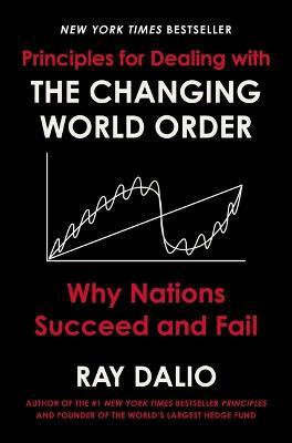 PRINCIPLES FOR DEALING WITH THE CHANGING WORLD ORDER(English, Book, RAY DALIO)