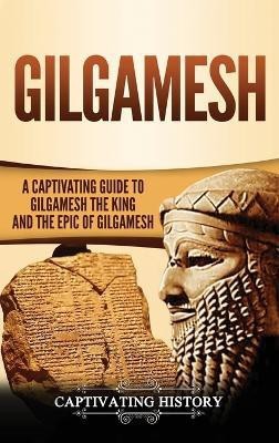 Gilgamesh(English, Hardcover, History Captivating)