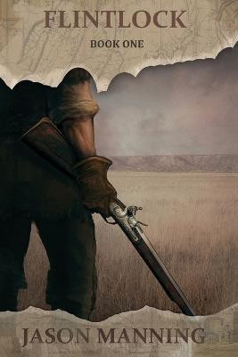 Flintlock(English, Paperback, Manning Jason)