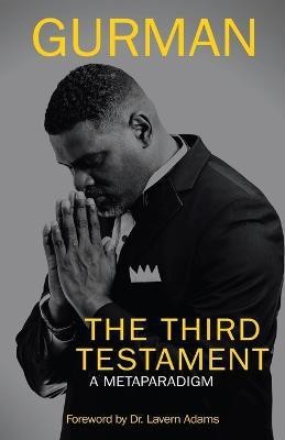 The Third Testament(English, Paperback, Gurman)