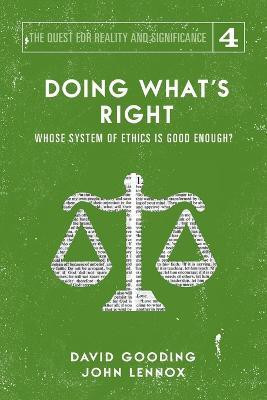 Doing What's Right(English, Paperback, Gooding David W)