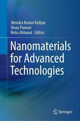 Nanomaterials for Advanced Technologies(English, Hardcover, unknown)