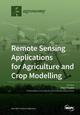 Remote Sensing Applications for Agriculture and Crop Modelling(English, Paperback, unknown)