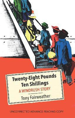 Twenty - Eight Pounds Ten Shillings - A Windrush Story(English, Hardcover, Fairweather Tony)