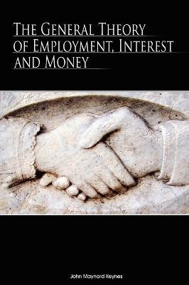 The General Theory of Employment, Interest and Money(English, Hardcover, Keynes John Maynard)