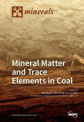 Mineral Matter and Trace Elements in Coal(English, Paperback, unknown)