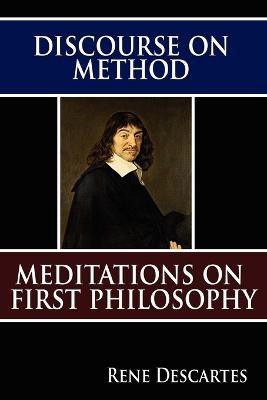 Discourse on Method and Meditations on First Philosophy(English, Paperback, Descartes Rene)