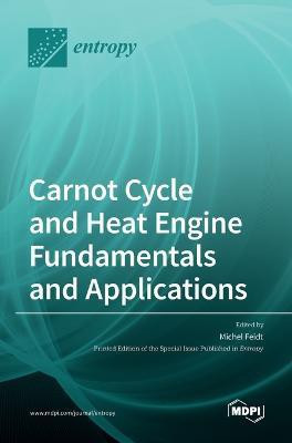 Carnot Cycle and Heat Engine Fundamentals and Applications(English, Hardcover, unknown)