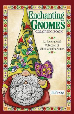 Jim Shore Enchanting Gnomes Coloring Book(English, Paperback, Shore Jim)