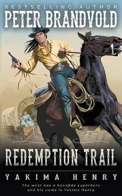 Redemption Trail(English, Paperback, Brandvold Peter)