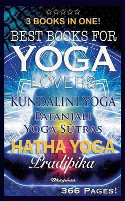 Best Books for Yoga Lovers - 3 Books in One!(English, Paperback, Natha Shreyananda)