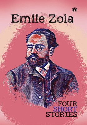 Four Short Stories(English, Paperback, Zola Emile)